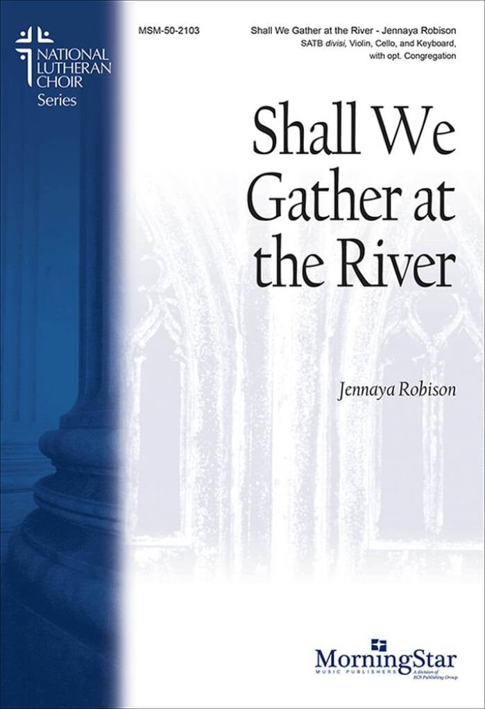 Shall We Gather at the River